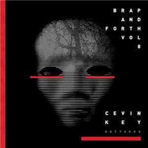 cEvin Key - Brap And Forth Vol. 8 album