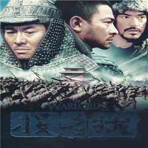 Chan Kwong Wing With Chatchai Pongprapaphan, Leon Ko & Peter Kam - The Warlords 投名狀 (Original Soundtrack) album