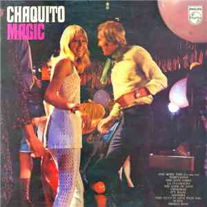 Chaquito - Chaquito Magic album