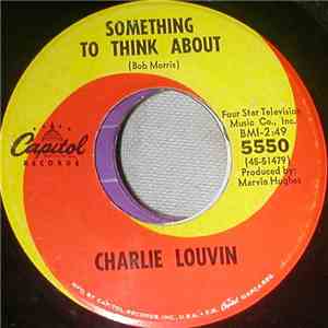 Charlie Louvin - Something To Think About / You Finally Said Something Good album