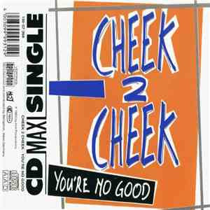 Cheek 2 Cheek - You're No Good album
