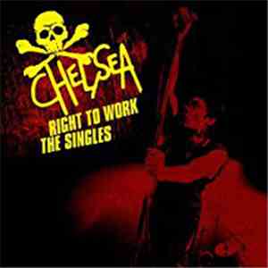 Chelsea  - Right To Work - The Singles album