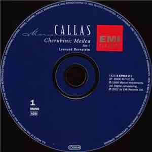 Cherubini - Maria Callas, Gino Penno, Maria Luisa Nache, Fedora Barbieri, Orchestra E Coro Del Teatro Alla Scala Di Milano, Leonard Bernstein - Medea [Live 1953 Recording] album