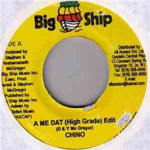 Chino  - A Me Dat (High Grade) album