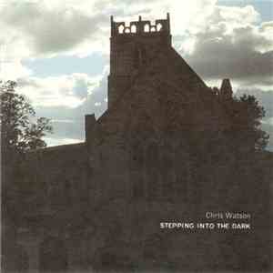 Chris Watson - Stepping Into The Dark album