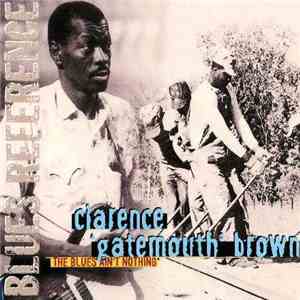 Clarence 'Gatemouth' Brown - The Blues Ain't Nothing album