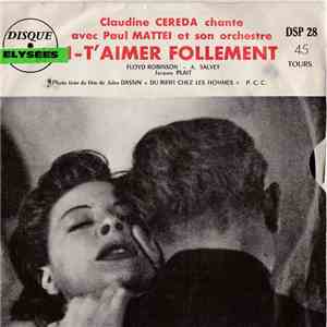 Claudine Cereda Avec Paul Mattei Et Son Orchestre - T'aimer Follement album