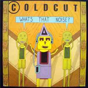Coldcut - What's That Noise? album