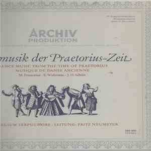 Collegium Terpsichore · Leiting: Fritz Neumeyer – M. Praetorius · E. Widmann · J. H. Schein - Tanzmusik Der Praetorius-Zeit album