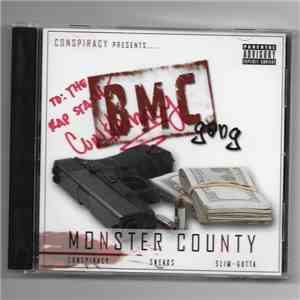 Conspiracy , Sneaks, Slim Gutta - BMC Gang Monster County album