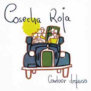 Cosecha Roja - Conducir Despacio album
