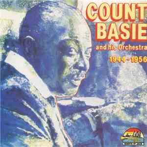 Count Basie - Count Basie And His Orchestra 1944-1956 album