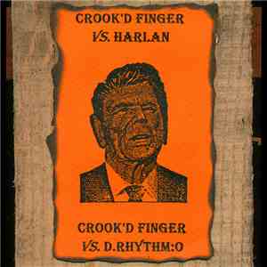 Crook'd Finger Vs Harlan / Crook'd Finger Vs D.Rhythm:O - Crook'd Finger vs. Harlan / Crook'd Finger vs. D.Rhythm:O album