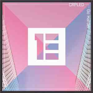 Crpled - Go Harder album