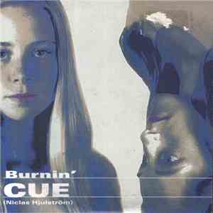 Cue  - Burnin' album