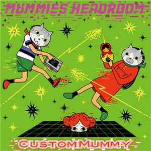 Custom Mummy - Mummies Headroom album