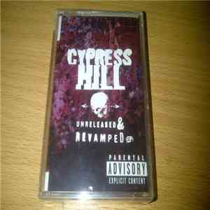 Cypress Hill - Unreleased & Revamped (EP) album