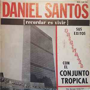 Daniel Santos Con El Conjunto Tropical  - Sus Exitos Originales Con El Conjunto Tropical album