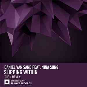 Daniel van Sand Feat. Nina Sung - Slipping Within (Turn Remix) album