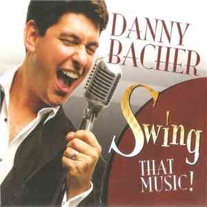 Danny Bacher - Swing That Music! album