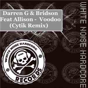 Darren G & Bridson Feat. Allison - Voodoo (Cytik Remix) album
