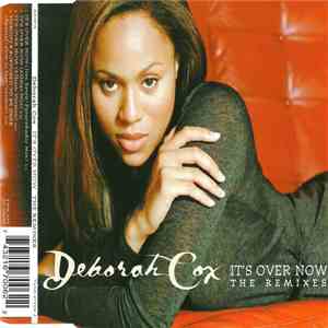 Deborah Cox - It's Over Now (The Remixes) album