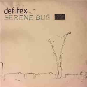 Def Tex - Serene Bug album