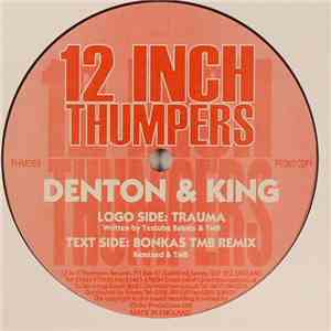 Denton & King - Trauma / Bonkas (TMB Remix) album