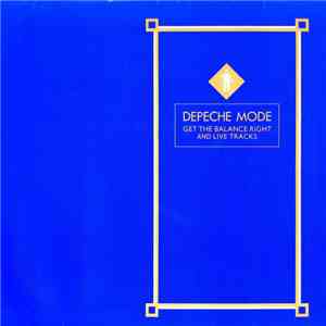 Depeche Mode - Get The Balance Right And Live Tracks album