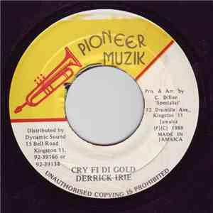 Derrick Irie - Cry Fi Di Gold album