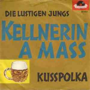 Die Lustigen Jungs - Kellnerin A Mass / Kusspolka album