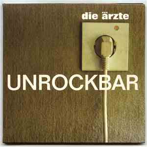 Die Ärzte - Unrockbar album