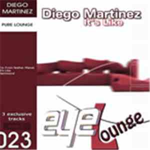 Diego Martinez - It's Like album