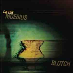 Dieter Moebius - Blotch album