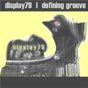 Display79 - Defining Groove album