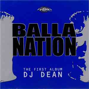 DJ Dean - Balla Nation - The First Album album