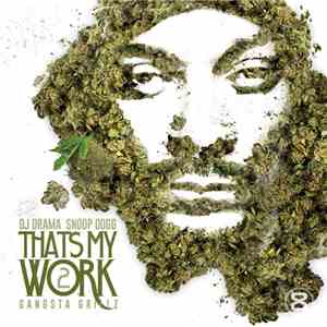 DJ Drama, Snoop Dogg - That's My Work 2 album