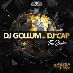 DJ Gollum feat. DJ Cap - The Strike (Official Easter Rave Anthem 2019) album