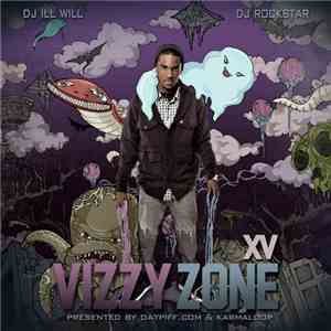 DJ Ill Will, DJ Rockstar & XV - Vizzy Zone (Deluxe Edition) album
