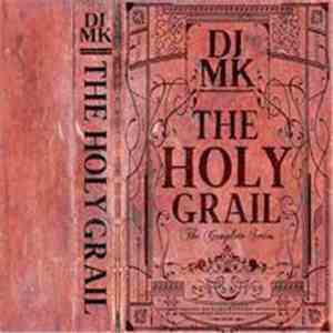 DJ MK - The Holy Grail - The Complete Series album