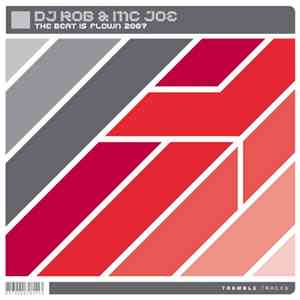 DJ Rob & MC Joe - The Beat Is Flown 2007 album