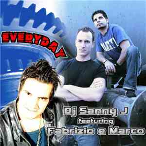 DJ Sanny J Feat. Fabrizio e Marco - Everyday album