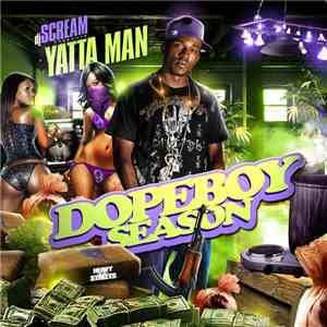 DJ Scream  Presents Yatta Man - Dopeboy Season album