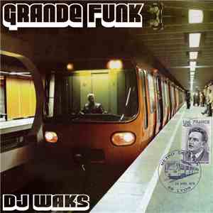 Dj Waks - Grande Funk album