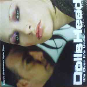 Dolls Head - It's Over It's Under album