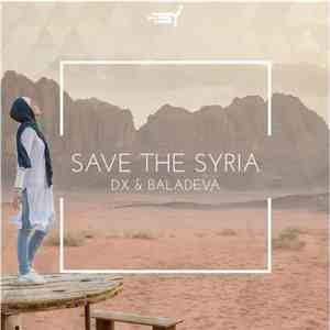 DX  & Baladeva - Save The Syria album