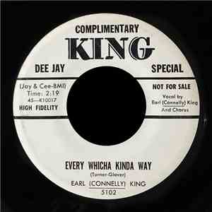 Earl (Connelly) King - Every Whicha Kinda Way / I Don't Want Your Love album