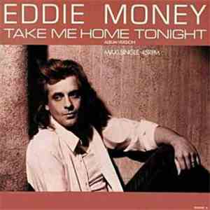 Eddie Money - Take Me Home Tonight (Be My Baby) album