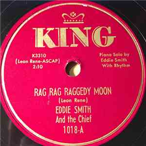 Eddie Smith And The Chief - Rag Rag Raggedy Moon / Ragtime Melody album