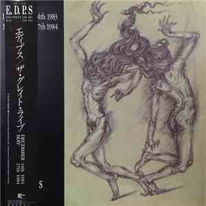 E.D.P.S. - December 14th 1983 May 27th 1984 album